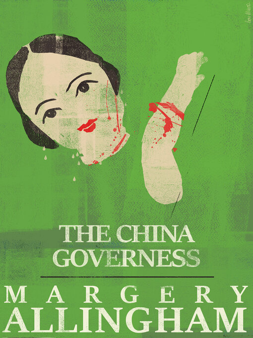 Title details for The China Governess by Margery Allingham - Available